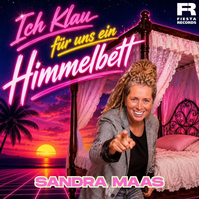 Sandra Maas - Ich klau f&uuml;r uns ein Himmelbett